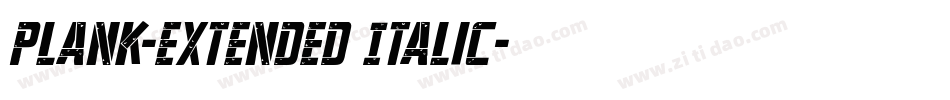 Plank-Extended Italic字体转换